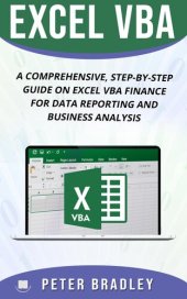 book EXCEL VBA: A Comprehensive, Step-By-Step Guide On Excel VBA Finance For Data Reporting And Business Analysis