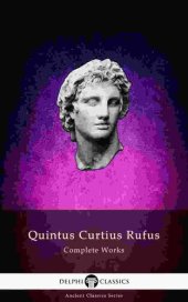 book Delphi Complete Works of Quintus Curtius Rufus - History of Alexander (Illustrated):