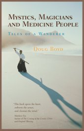 book Mystics, Magicians and Medicine People: Tales of a Wanderer