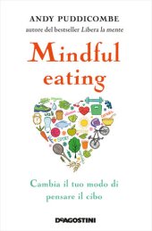 book Mindful eating: Cambia il tuo modo di pensare il cibo