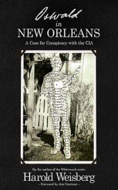 book Oswald in New Orleans: A Case for Conspiracy with the CIA