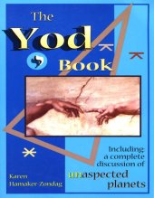 book The Yod Book: Including a Complete Discussion of Unaspected Planets