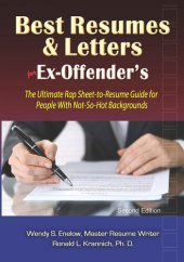 book Best Resumes and Letters for Ex-Offenders: The Ultimate Rap Sheet-to-Resume Guide for People With Not-So-Hot Backgrounds