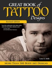 book Great Book of Tattoo Designs, Revised Edition: More than 500 Body Art Designs