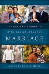 book The Gay Man's Guide to Open and Monogamous Marriage