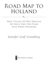 book Road Map to Holland: How I Found My Way Through My Son's First Two Years with Down Syndrome