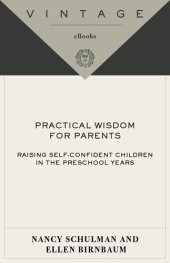 book Practical Wisdom for Parents: Raising Self-Confident Children in the Preschool Years