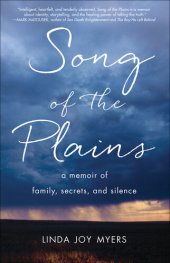 book Song of the Plains: A Memoir of Family, Secrets, and Silence