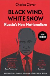 book Black Wind, White Snow: Russia's New Nationalism