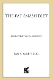 book The Fat Smash Diet: The Last Diet You'll Ever Need