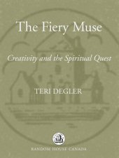 book Fiery Muse: Creativity and the Spiritual Quest