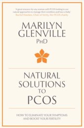 book Natural Solutions to PCOS: How to Eliminate Your Symptoms and Boost Your Fertility