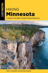 book Hiking Minnesota: A Guide to the State's Greatest Hiking Adventures