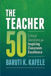 book The Teacher 50: Critical Questions for Inspiring Classroom Excellence