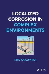 book Localized Corrosion in Complex Environments