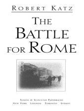 book The Battle for Rome: The Germans, the Allies, the Partisans, and the Pope, September 1943-June 1944