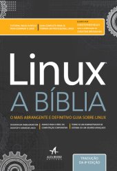 book Linux - A bíblia: o mais abrangente e definitivo guia sobre Linux