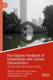 book The Palgrave Handbook of Globalization with Chinese Characteristics: The Case of the Belt and Road Initiative