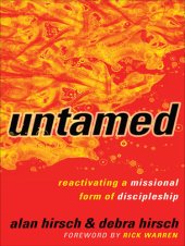 book Untamed: Reactivating a Missional Form of Discipleship