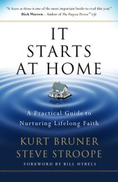 book It Starts at Home: A Practical Guide to Nurturing Lifelong Faith