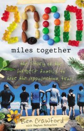 book 2,000 Miles Together: The Story of the Largest Family to Hike the Appalachian Trail