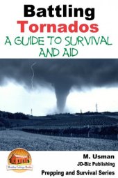 book Battling Tornados: A Guide to Survival and Aid