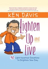 book Lighten Up and Live: 90 Light-Hearted Devotions to Brighten Your Day