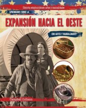 book Aprendamos sobre la expanción hacia el oeste con artes y manualidades (Learning About the Westward Expansion With Arts & Crafts)