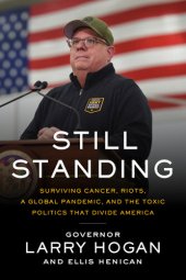 book Still Standing: Surviving Cancer, Riots, a Global Pandemic, and the Toxic Politics that Divide America