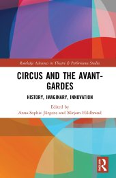 book Circus and the Avant-Gardes: History, Imaginary, Innovation