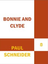 book Bonnie and Clyde: The Lives Behind the Legend