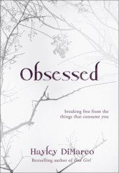 book Obsessed: Breaking Free from the Things That Consume You