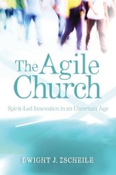 book The Agile Church: Spirit-Led Innovation in an Uncertain Age