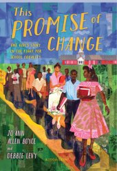 book This Promise of Change: One Girl's Story in the Fight for School Equality