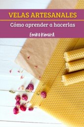 book Velas Artesanales: Cómo Aprender a Hacerlas