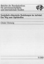 book Sowjetisch-chinesische Beziehungen im Aufwind: Der Weg zum Gipfeltreffen