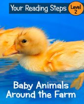 book Baby Animals Around the Farm: A Step Into Reading Book