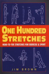 book One Hundred Stretches: Head To Toe Stretches For Exercises & Sports