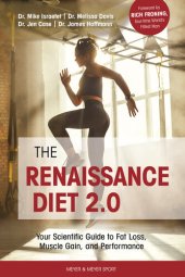 book The Renaissance Diet 2.0: Your Scientific Guide to Fat Loss, Muscle Gain, and Performance