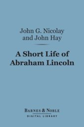 book A Short Life of Abraham Lincoln