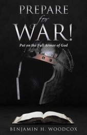 book Prepare for War!: Put on the Full Armor of God