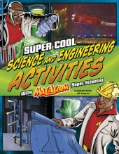 book Super Cool Science and Engineering Activities: With Max Axiom Super Scientist