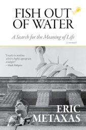 book Fish Out of Water: A Search for the Meaning of Life