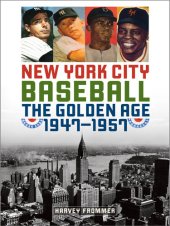 book New York City Baseball: The Golden Age, 1947-1957