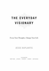 book The Everyday Visionary: Focus Your Thoughts, Change Your Life