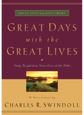 book Great Days with the Great Lives: Daily Insight from Great Lives of the Bible