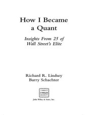 book How I Became a Quant: Insights from 25 of Wall Street's Elite