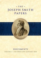 book The Joseph Smith Papers: Documents, Volume 5: October 1835 - January 1838