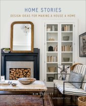 book Home Stories: Design Ideas for Making a House a Home