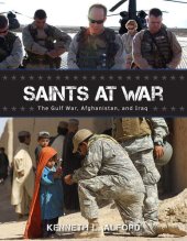 book Saints at War: The Gulf War, Afghanistan, and Iraq